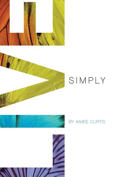 Live simply - Aimee - Curtis