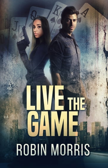 Live the Game - Robin Morris