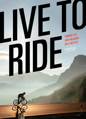 Live to Ride - Peter Flax
