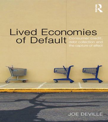 Lived Economies of Default - Joe Deville