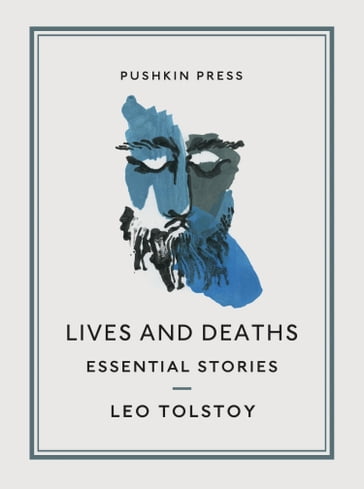 Lives and Deaths - Lev Nikolaevic Tolstoj