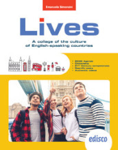 Lives. A collage of cultures of English-speaking countries. Per la Scuola media. Con e-book. Con espansione online