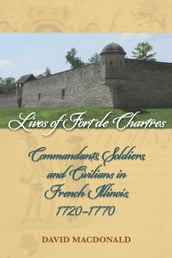 Lives of Fort de Chartres