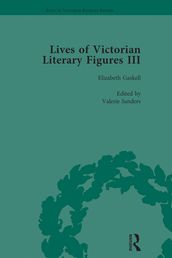 Lives of Victorian Literary Figures, Part III, Volume 1