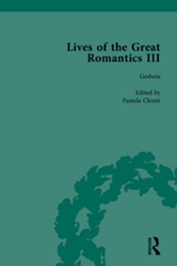 Lives of the Great Romantics, Part III, Volume 1 - Betty T Bennett - Harriet Devine Jump - John Mullan - Pamela Clemit