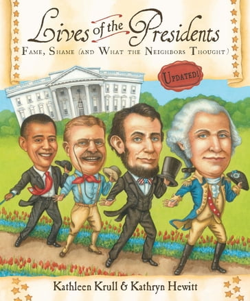 Lives of the Presidents - Kathleen Krull