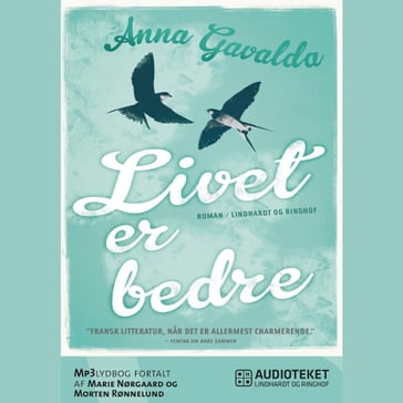 Livet er bedre - Anna Gavalda