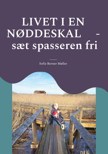Livet i en nøddeskal - Sofie Berner Møller
