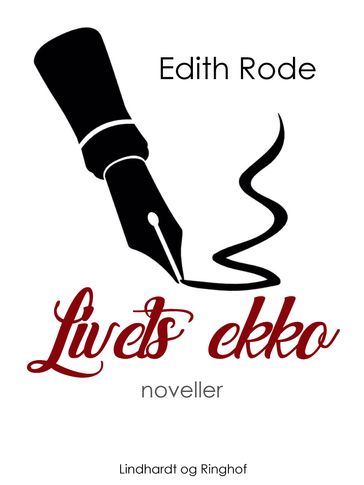 Livets ekko - Edith Rode