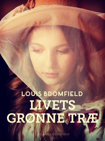 Livets grønne træ - Louis Bromfield