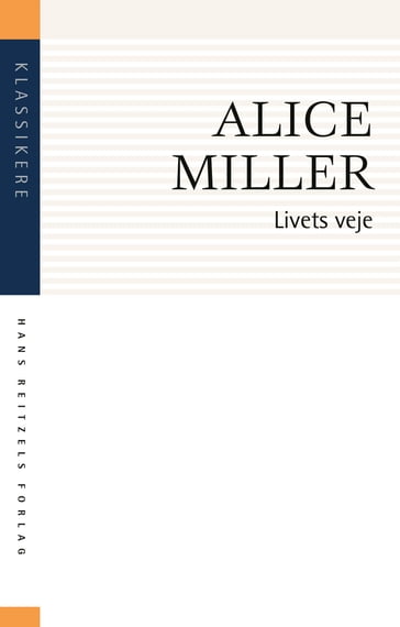 Livets veje - Alice Miller