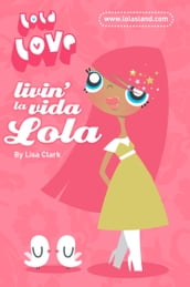 Livin  la Vida Lola (Lola Love)