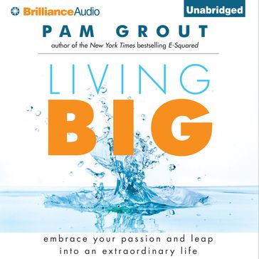 Living Big - Pam Grout