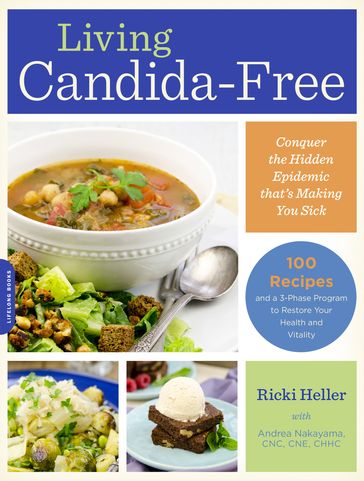 Living Candida-Free - Andrea Nakayama - Ricki Heller