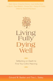 Living Fully, Dying Well