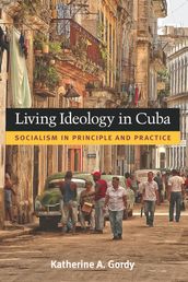 Living Ideology in Cuba