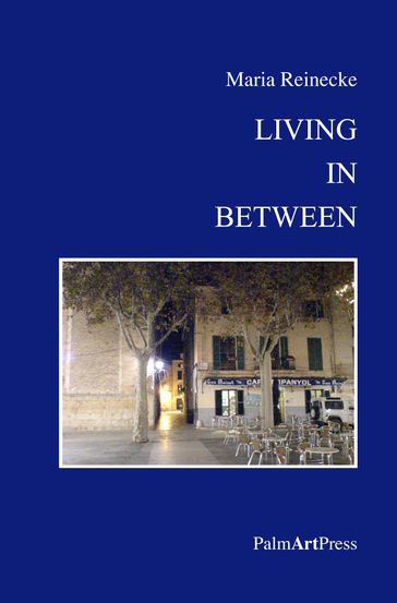 Living In Between - Maria Reinecke