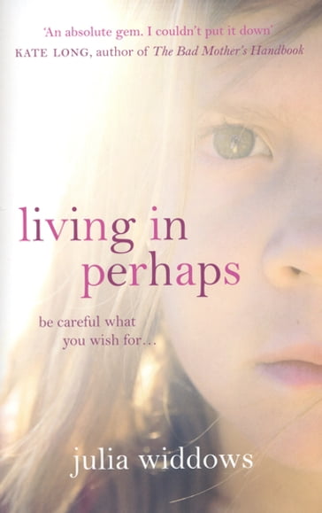 Living In Perhaps - Julia Widdows