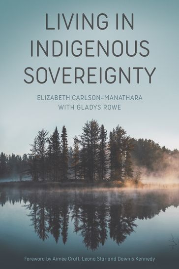 Living in Indigenous Sovereignty - Elizabeth Carlson-Manathara