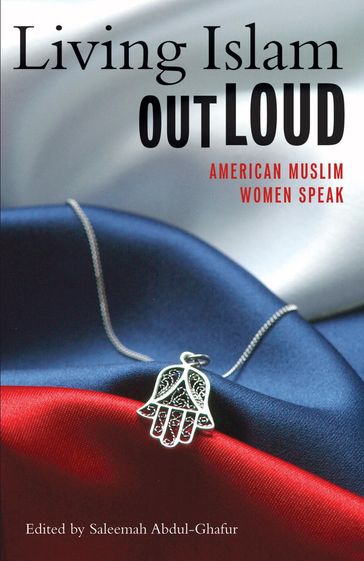 Living Islam Out Loud - Saleemah Abdul-Ghafur
