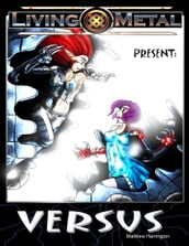 Living Metal Presents : Versus