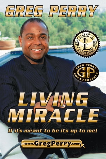 Living Miracle - Greg Perry
