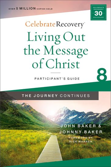 Living Out the Message of Christ: The Journey Continues, Participant's Guide 8 - John Baker - Johnny Baker