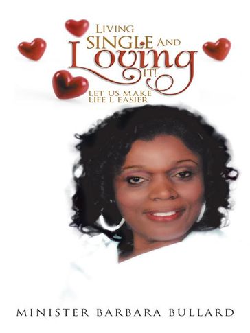 Living Single and Loving It! - Minister Barbara Bullard