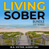 Living Sober Bundle, 2 in 1 Bundle