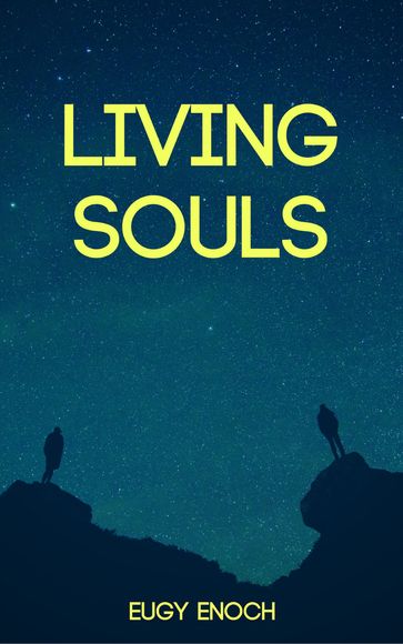 Living Souls - Eugy Enoch