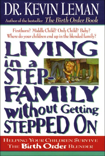 Living in a Step-Family without Getting Stepped On - Kevin Leman