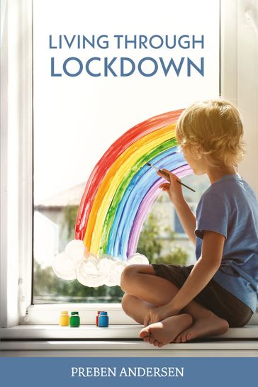 Living Through Lockdown - Preben Andersen