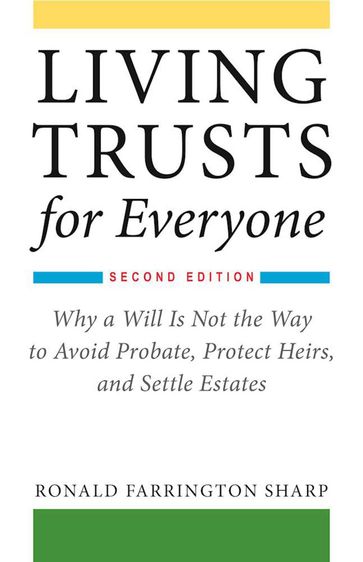 Living Trusts for Everyone - Ronald Farrington Sharp