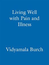 Living Well With Pain And Illness