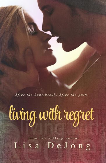Living With Regret - Lisa De Jong