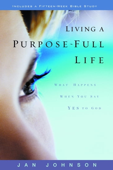 Living a Purpose-Full Life - Jan Johnson