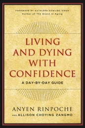 Living and Dying with Confidence