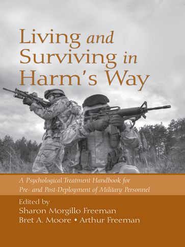Living and Surviving in Harm's Way - Arthur Freeman - Bret A Moore - Sharon Morgillo Freeman