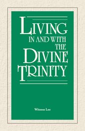 Living in and with the Divine Trinity