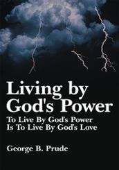Living by God s Power