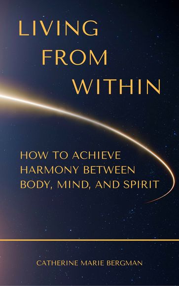 Living from Within - Catherine Marie Bergman