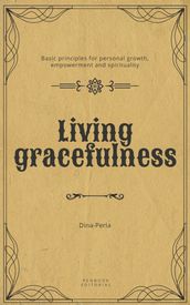 Living gracefulness