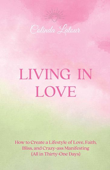 Living in Love - Colinda Latour