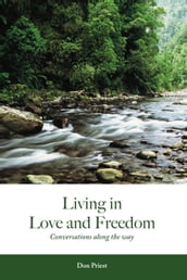 Living in Love and Freedom