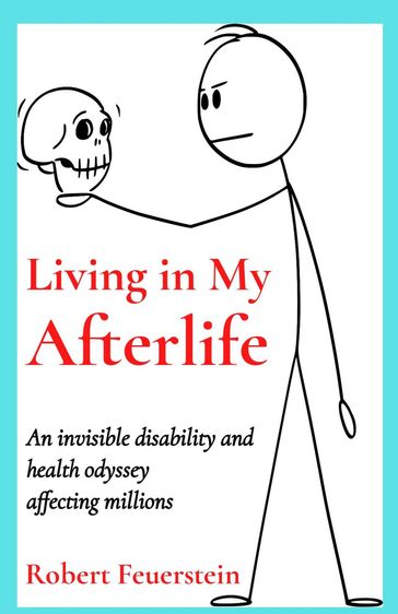 Living in My Afterlife - Robert Feuerstein