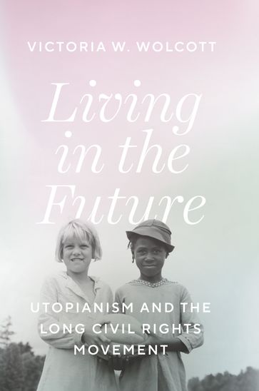Living in the Future - Victoria W. Wolcott