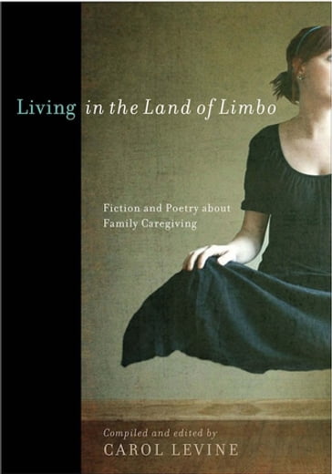 Living in the Land of Limbo - Carol Levine