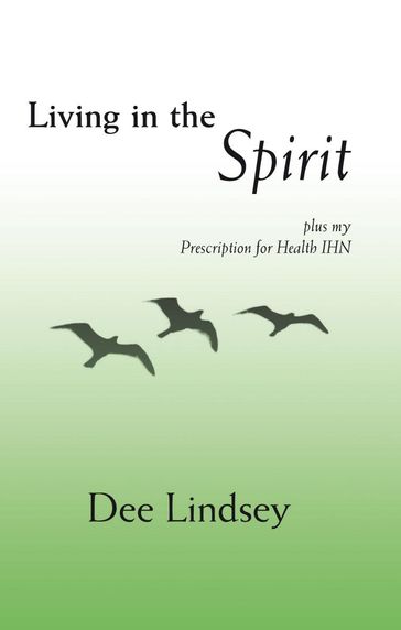Living in the Spirit - Dee Lindsey