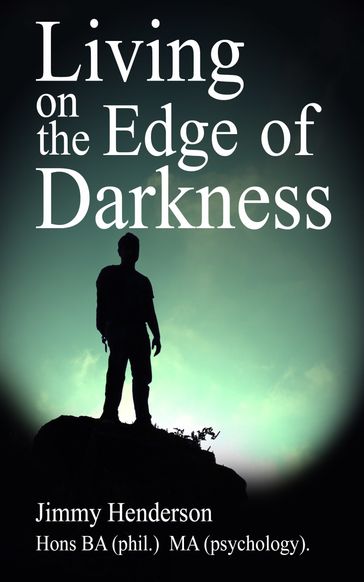 Living on the Edge of Darkness - Jimmy Henderson