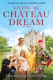 Living the Château Dream